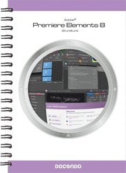 Premiere Elements 8 : grundkurs