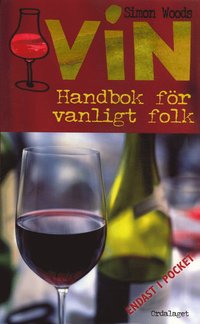 Vin : Handbok f�r vanligt folk (pocket)