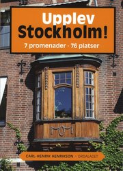 Upplev Stockholm : 7 promendader 76 platser (h�ftad)
