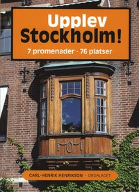 Upplev Stockholm : 7 promendader 76 platser (inbunden)