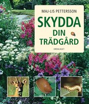 Skydda din trädgård (häftad)