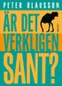 �r det verkligen sant?