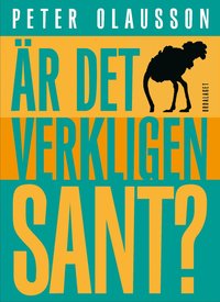 �r det verkligen sant? (inbunden)