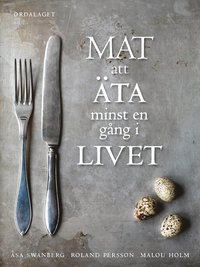 Mat att �ta minst en g�ng i livet (inbunden)