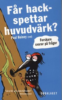 F�r hackspettar huvudv�rk? (pocket)