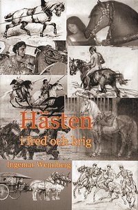 H�sten i fred och krig (inbunden)