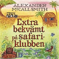 Extra bekv�mt p� Safariklubben (ljudbok)