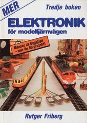 Elektronik f�r modellj�rnv�gen 3 : Massor av byggtips - mer �n 50 projekt (h�ftad)