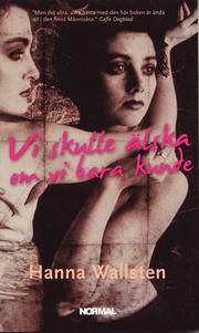 Vi skulle �lska om vi bara kunde (pocket)