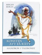 Konsten att f� r�tt : handbok i talekonst (inbunden)