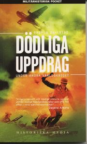 D�dliga uppdrag under andra v�rldskriget (pocket)