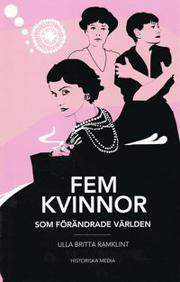 Fem kvinnor som f�r�ndrade v�rlden (h�ftad)
