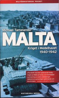 Malta : kriget i Medelhavet 1940 - 1942 (pocket)
