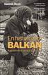 En historia om Balkan - Jugoslaviens uppg�ng och fall