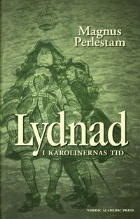 Lydnad i karolinernas tid (inbunden)