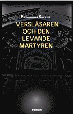Versl�saren och den levande martyren (h�ftad)