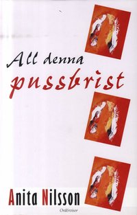 All denna pussbrist (h�ftad)