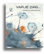 Varje dag... : en ung m�nniskas tankar kring livets sv�righeter (h�ftad)