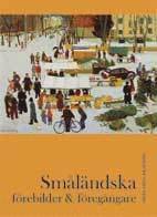 Sm�l�ndska f�rebilder & f�reg�ngare (inbunden)