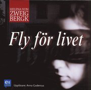 Fly f�r livet (ljudbok)