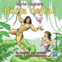 B�rja dejta! (inbunden)