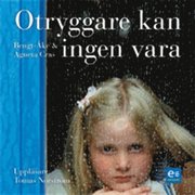 Otryggare kan ingen vara (mp3-bok)