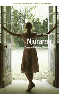 Njurarna : de som h�ller oss i balans (inbunden)
