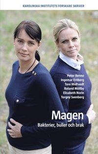 Magen : bakterier, buller och brak (h�ftad)