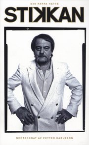 Min pappa hette Stikkan (pocket)