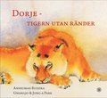 Dorje - tigern utan rnder
