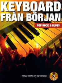 Keyboard fr�n b�rjan : pop, rock och blues (h�ftad)