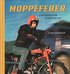 Moppefeber : sportmoperna du dr�mde om