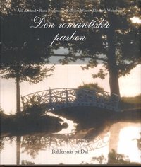 Den romantiska parken : Baldersn�s p� Dal (inbunden)
