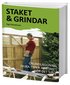 Staket & grindar : grundl�ggning olika typer av staket g�r det sj�lv
