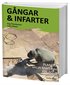 G�ngar & infarter : planera v�lja material anl�gga