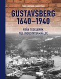 Gustavsberg 1640-1940 : frn tegelbruk till industrisamhlle