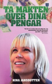 Ta makten �ver dina pengar : pengar och psykologi (pocket)