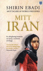 Mitt Iran : en ber�ttelse om kamp, revolution och hopp (pocket)
