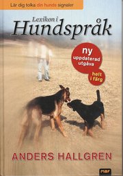 Lexikon i hundspr�k : l�r dig tolka din hunds signaler (kartonnage)