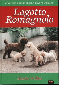 Lagotto romagnolo : italiens krullp�lsade tryffels�kare (inbunden)