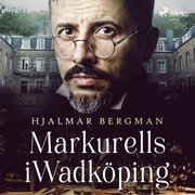 Markurells i Wadk�ping (mp3-bok)