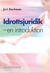 Idrottsjuridik - en introduktion (h�ftad)