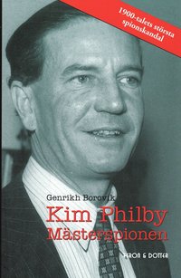 Kim Philby : m�sterspionen (inbunden)