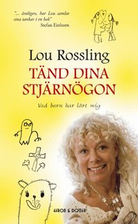 T�nd dina stj�rn�gon : vad barn har l�rt mig (pocket)