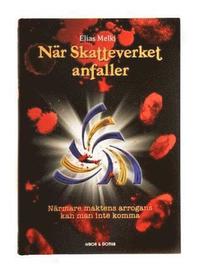 N�r Skatteverket anfaller (inbunden)