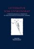 Litteratur som livskunskap : tv�rvetenskapliga perspektiv p� personlighetsutvecklande l�sning