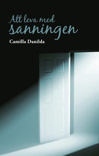 Att leva med sanningen (inbunden)