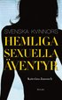 Svenska kvinnors hemliga sexuella �ventyr