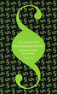 Att lagstifta om diskriminering (h�ftad)