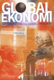 Global ekonomi : En introduktion till samh�llsekonomin (h�ftad)